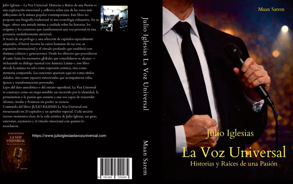 julio iglesias – la voz universal "historias y raíces de una pasión" (edición exclusiva web) obra independiente